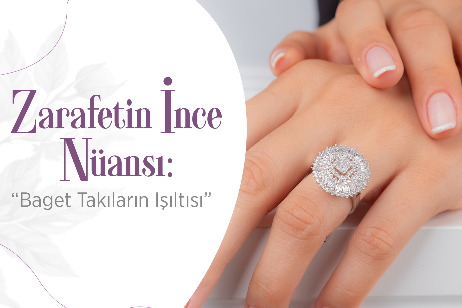 ZARAFETİN İNCE NÜANSI: BAGET TAKILARIN IŞILTISI                                                   