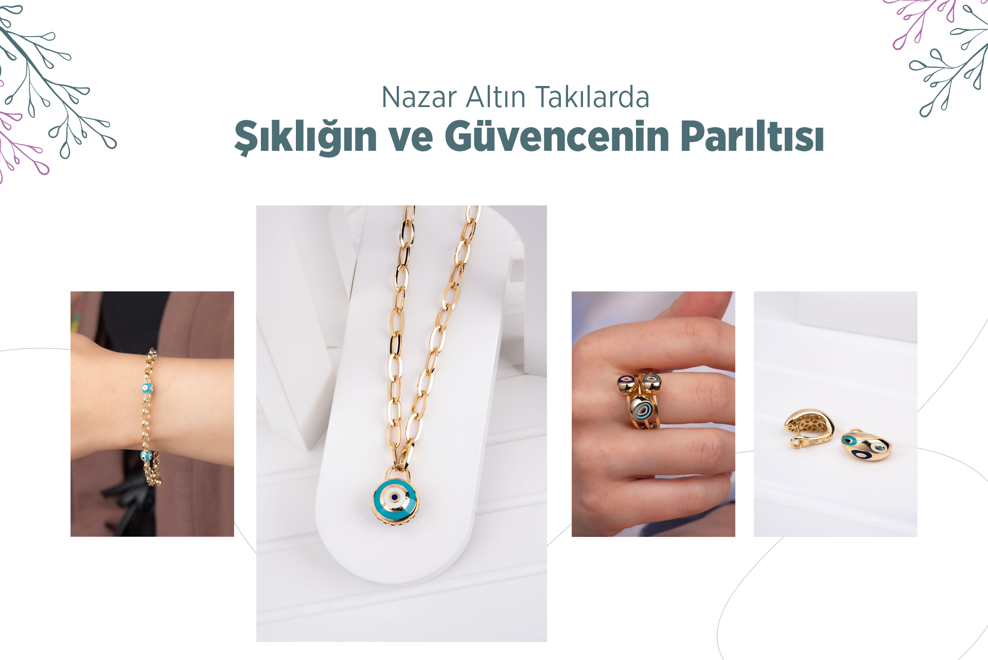 Nazar Altın Takılarda Şıklığın ve Güvencenin Parıltısı