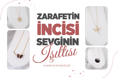 ZARAFETİN İNCİSİ, SEVGİNİN IŞILTISI: 14 AYAR ALTIN KOLYELER